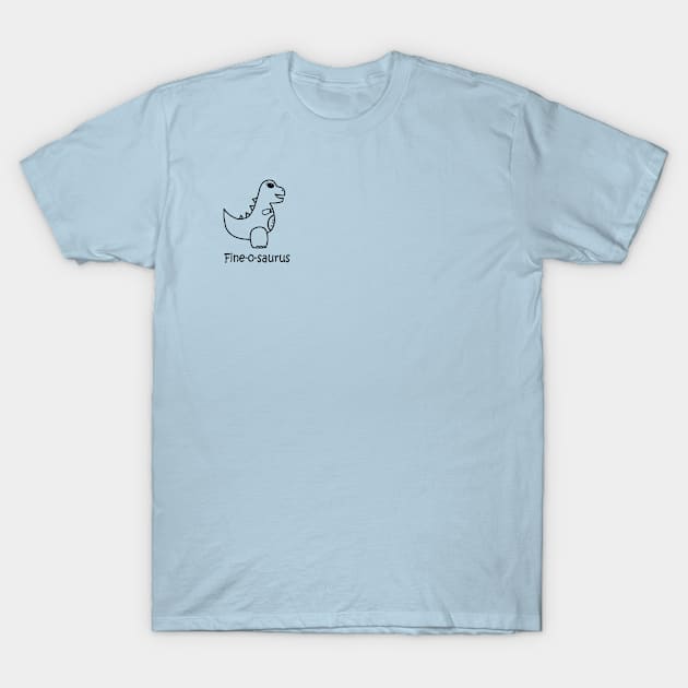 Fine-o-saurus Rex Pocket T-Shirt by PelicanAndWolf